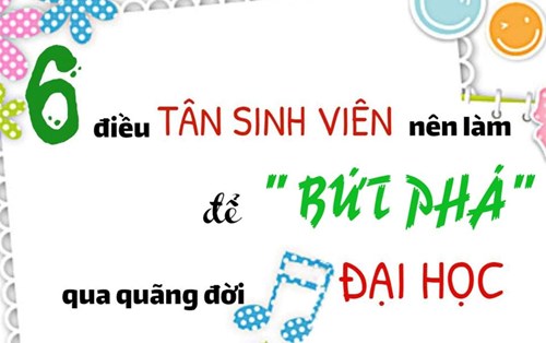6 điều tân sinh viên nên làm để "bứt phá" trong quãng đời đại học