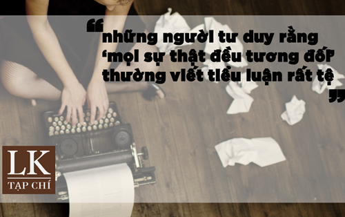 Bẫy tư duy sinh viên luật nên tránh - Chủ nghĩa tương đối